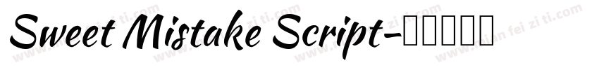 Sweet Mistake Script字体转换